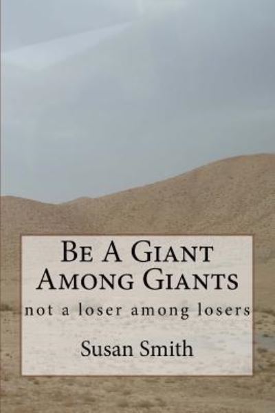 Cover for Susan D Smith · Be A Giant Among Giants (Paperback Book) (2016)