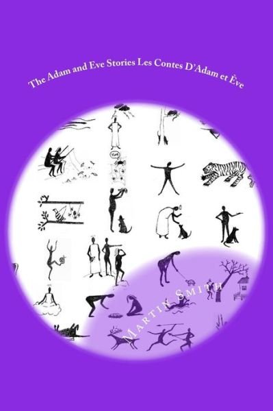Cover for Martin Smith · The Adam and Eve Stories Les Contes D'Adam et Eve (Pocketbok) (2016)