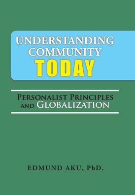 Cover for Edmund Aku · Understanding Community Today (Hardcover Book) (2021)