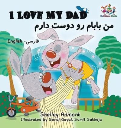 Cover for Shelley Admont · I Love My Dad (Bilingual Farsi Kids Books) (Hardcover bog) (2018)
