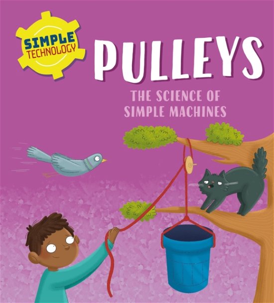 Cover for Liz Lennon · Simple Technology: Pulleys - Simple Technology (Hardcover Book) (2023)
