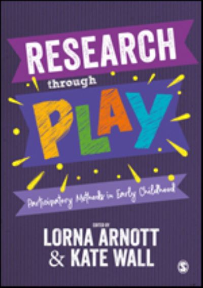 Cover for Lorna Arnott · Research through Play: Participatory Methods in Early Childhood (Paperback Book) (2021)