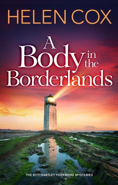 Cover for Helen Cox · A Body in the Borderlands - The Kitt Hartley Yorkshire Mysteries (Paperback Bog) (2024)