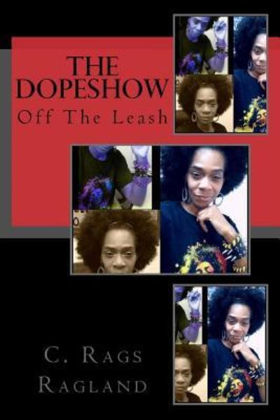 Cover for C Rags Ragland · The DopeShow (Paperback Book) (2016)