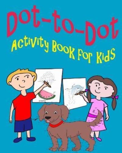 Cover for LLC Charm Maine · Dot-to-Dot Activity Book for Kids (Pocketbok) (2016)