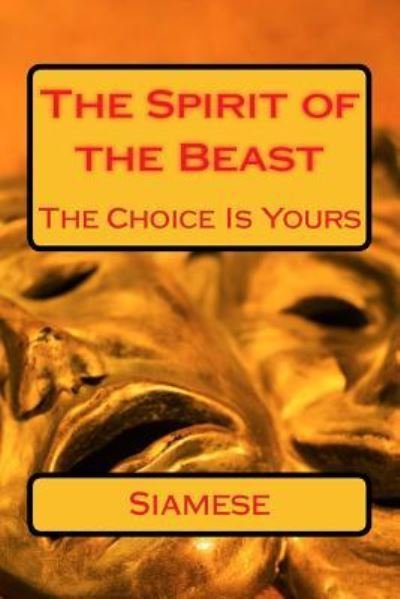 Cover for Siamese · The Spirit of the Beast (Paperback Book) (2016)