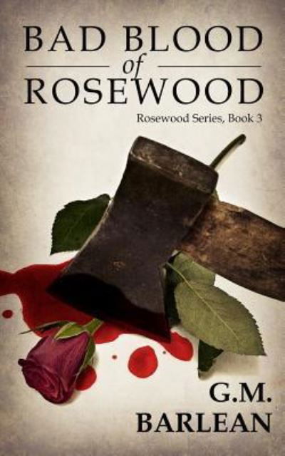 Cover for G M Barlean · Bad Blood of Rosewood (Pocketbok) (2016)