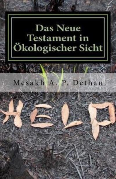 Cover for Mesakh a P Dethan · Das Neue Testament in kologischer Sicht (Paperback Book) (2016)