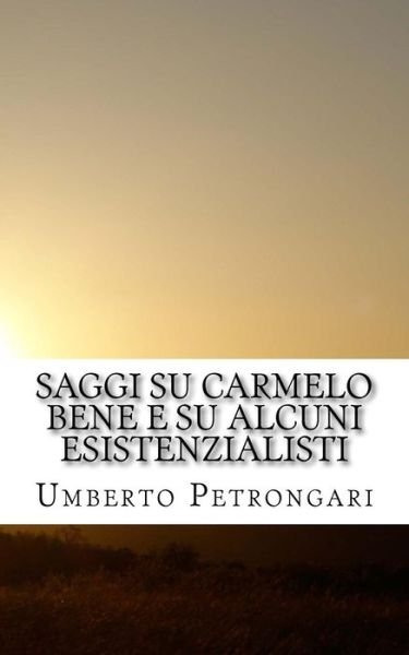 Cover for Umberto Petrongari · Saggi Su Carmelo Bene E Su Alcuni Esistenzialisti (Paperback Bog) (2016)