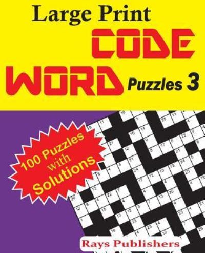 Cover for Rays Publishers · Large Print Code Word Puzzles 3 (Paperback Book) (2017)