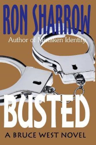 Cover for Ron Sharrow · Busted (Pocketbok) (2014)