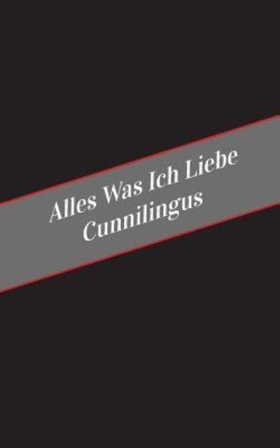 Cover for Apfelkuchen · Alles Was Ich Liebe Uber Cunnilingus (Pocketbok) (2017)
