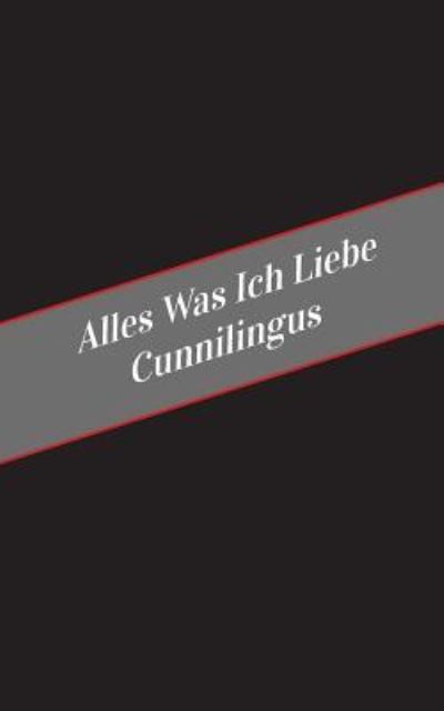 Cover for Apfelkuchen · Alles Was Ich Liebe Uber Cunnilingus (Paperback Book) (2017)