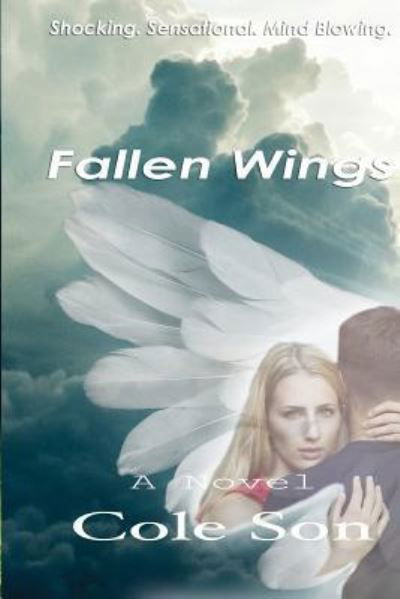 Cover for Cole Son · Fallen Wings by Cole Son (Paperback Book) (2017)