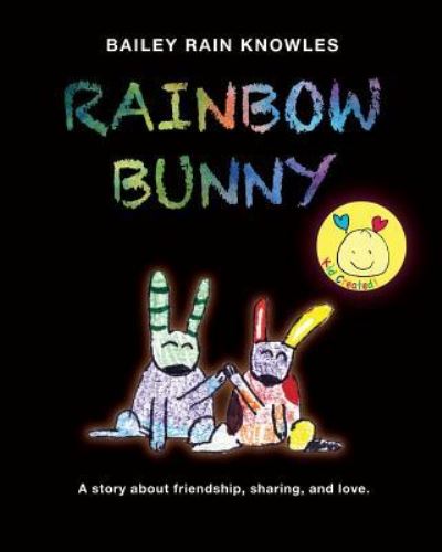 Cover for Bailey Rain Knowles · Rainbow Bunny (Paperback Book) (2017)