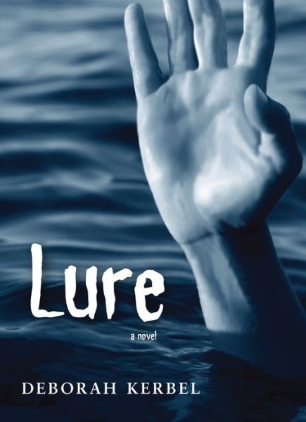 Cover for Deborah Kerbel · Lure (Paperback Book) (2010)