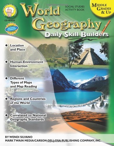 World Geography, Middle Grades & Up (Daily Skill Builders) - Wendi Silvano - Książki - Mark Twain / Carson-Dellosa - 9781580374545 - 1 grudnia 2007