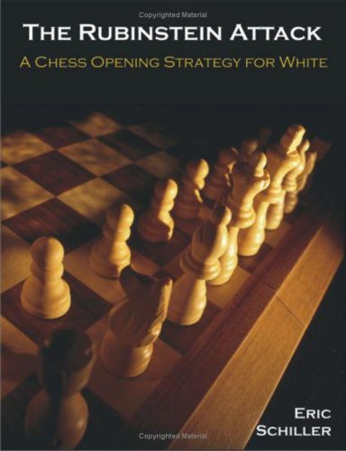 The Rubinstein Attack: a Chess Opening Strategy for White - Eric Schiller - Books - Universal Publishers - 9781581124545 - September 12, 2005