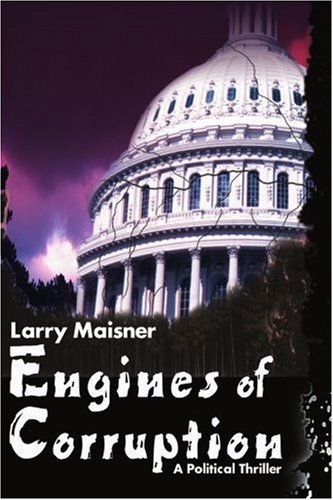 Cover for Larry Maisner · Engines of Corruption (Paperback Book) (1999)