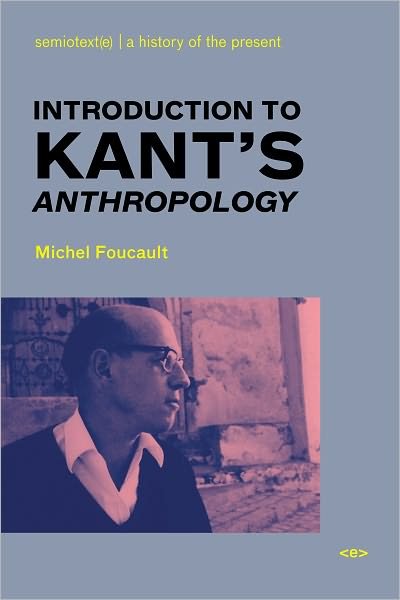 Cover for Michel Foucault · Introduction to Kant's Anthropology - Introduction to Kant's Anthropology (Paperback Bog) (2008)