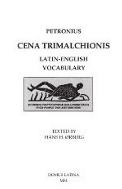 Cover for Petronius · Lingua Latina - Petronius Cena Trimalchionis Latin-English Vocabulary - Lingua Latina (Taschenbuch) (2000)