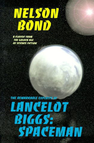 Cover for Nelson Bond · Lancelot Biggs: Spaceman: the Remarkable Exploits of (Paperback Book) (2025)