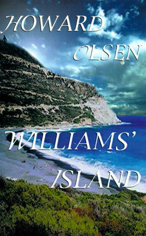 Williams' Island - Howard Olsen - Livres - 1st Book Library - 9781587218545 - 1 juin 2000