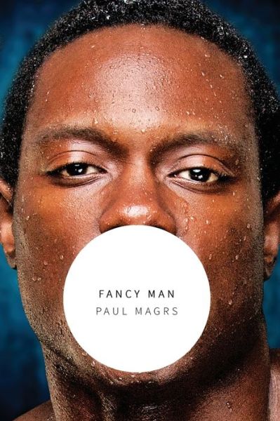 Cover for Paul Magrs · Fancy man (Bok) (2018)