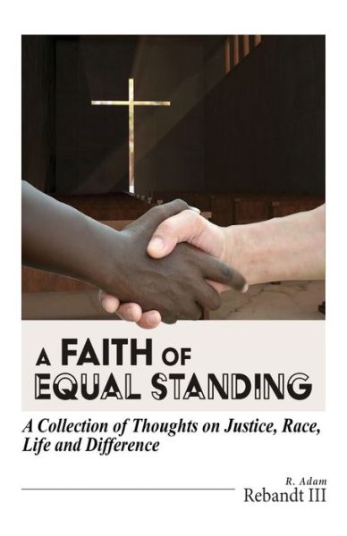 Cover for R Adam Rebandt · A Faith of Equal Standing (Paperback Book) (2021)