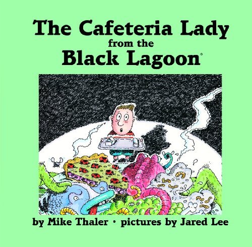Cover for Mike Thaler · The Cafeteria Lady from the Black Lagoon (Black Lagoon Set 2) (Hardcover Book) (2012)