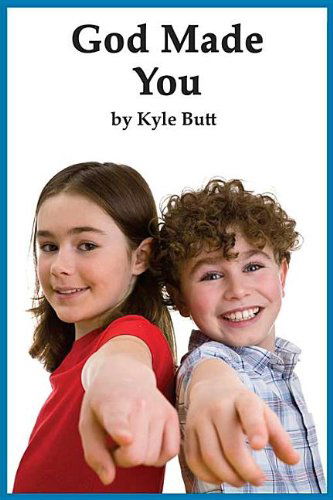 Cover for Kyle Butt · God Made You (Paperback Book) (2012)