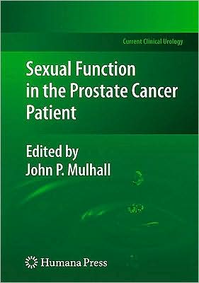 Cover for Sexual Function in the Prostate Cancer Patient - Current Clinical Urology (Hardcover Book) [2009 edition] (2009)