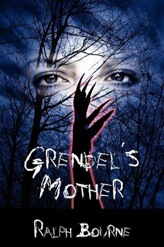 Cover for Ralph Bourne · Grendel's Mother (Paperback Book) (2009)