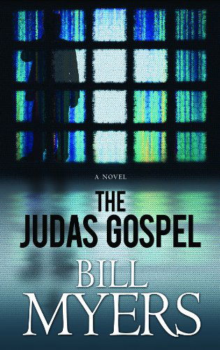 Cover for Bill Myers · The Judas Gospel (Center Point Christian Mystery) (Hardcover Book) [Lrg edition] (2011)