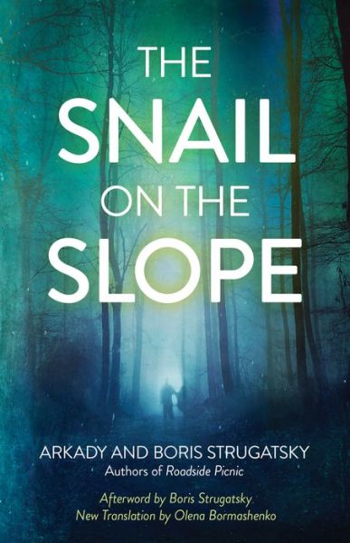 Cover for Arkadi? Strugat?s?ki? · The snail on the slope (Buch) (2018)