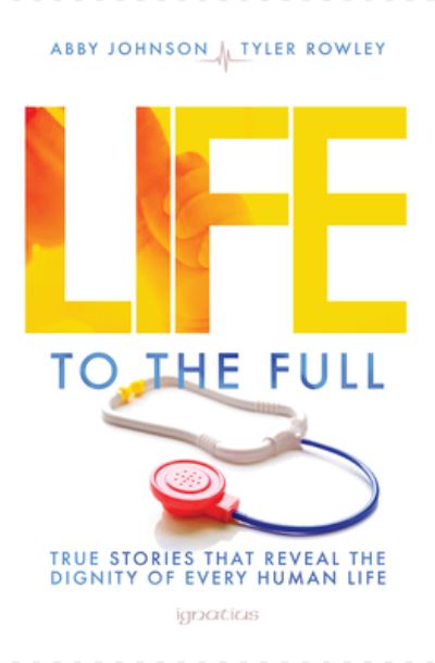 Cover for Abby Johnson · Life to the Full (Book) (2023)