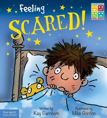 Feeling Scared! - Kay Barnham - Bøger - Free Spirit Publishing, Incorporated - 9781631982545 - 18. september 2017