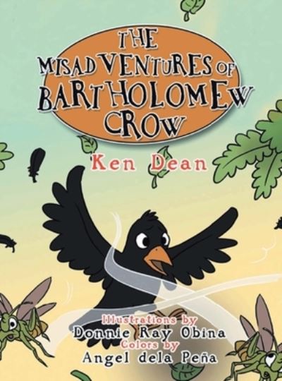 Cover for Ken Dean · Misadventures of Bartholomew Crow (Book) (2023)