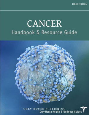 Cover for Grey House Publishing · Cancer Handbook &amp; Resource Guide (Hardcover Book) (2022)