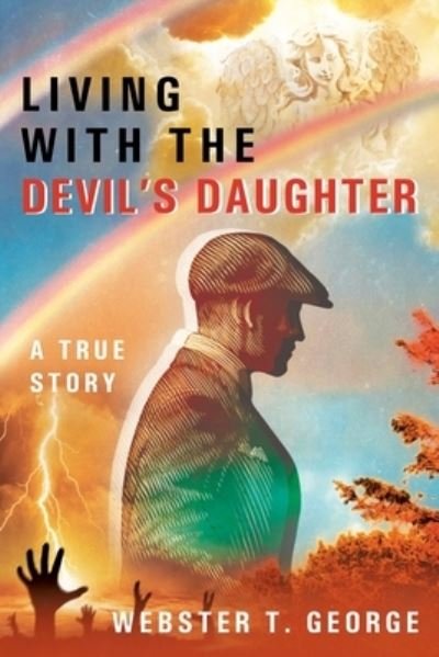 Cover for Webster T George · Living with the Devil's Daughter (Pocketbok) (2019)