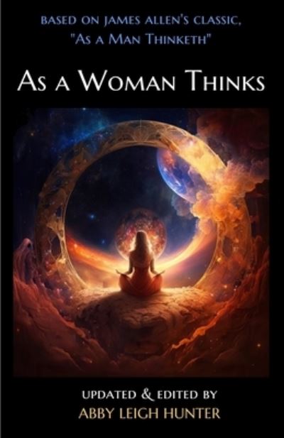 Cover for Abby Leigh Hunter · As a Woman Thinks (Buch) (2023)