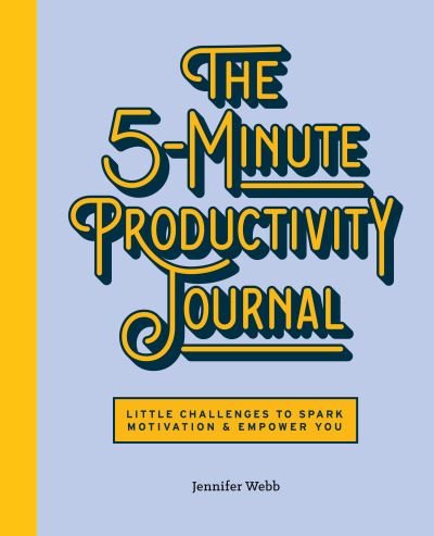 Cover for Jennifer Webb · The 5-Minute Productivity Journal (Paperback Book) (2020)