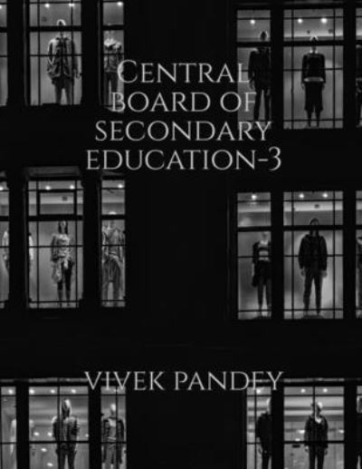 Cover for Vivek Pandey · Central Board of Secondary Education-3 (Book) (2020)