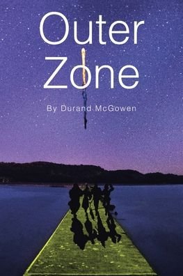 Cover for Durand McGowen · Outer Zone (Paperback Book) (2021)