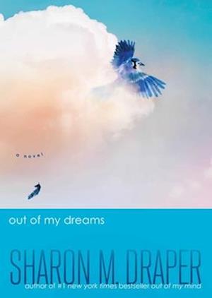 Out Of My Dreams - Sharon M. Draper - Books - - 9781665949545 - September 3, 2024