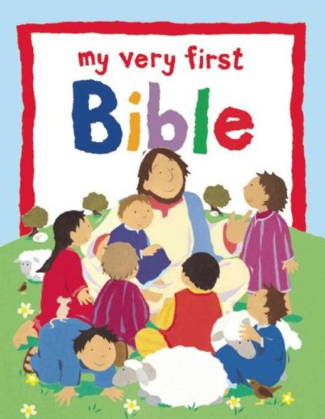 Cover for Lois Rock · My Very First Bible (Hardcover Book) (2022)