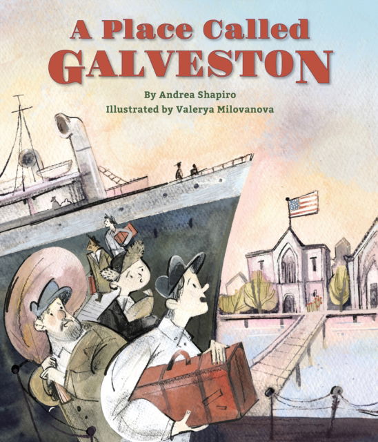 Cover for Andrea Shapiro · A Place Called Galveston (Hardcover Book) (2025)