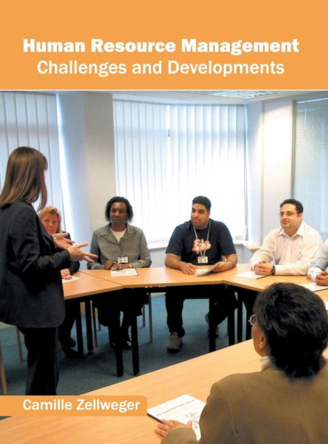 Cover for Camille Zellweger · Human Resource Management: Challenges and Developments (Hardcover Book) (2016)