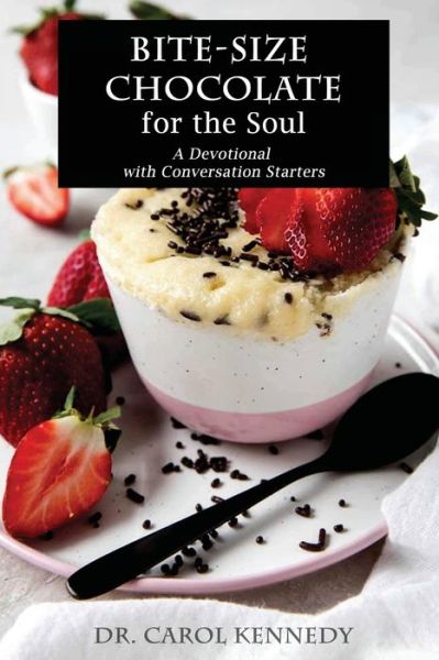 Cover for Carol Kennedy · BITE-SIZE Chocolate for the Soul (Paperback Book) (2019)