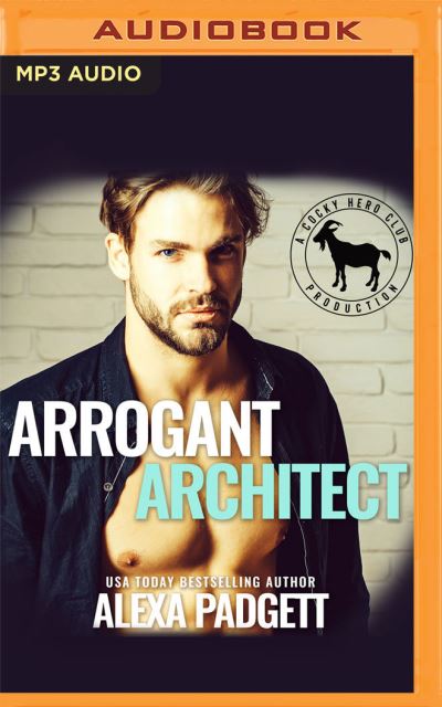 Arrogant Architect - Alexa Padgett - Muzyka - AUDIBLE STUDIOS ON BRILLIANCE - 9781713631545 - 20 lipca 2021